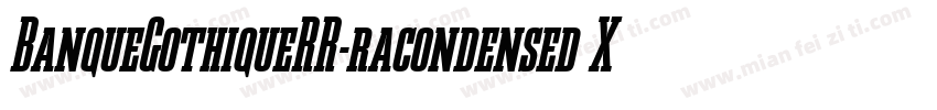 BanqueGothiqueRR-racondensed XCn 2字字体转换